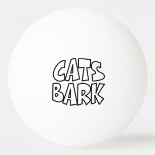 Cats Bark Ping Pong Ball