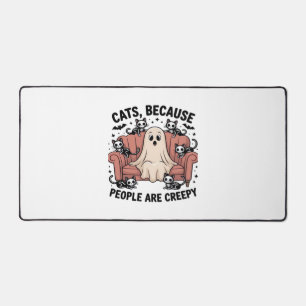 Cats Because People Are Creepy Funny Ghost Hallowe Desk Mat