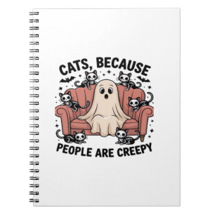 Cats Because People Are Creepy Funny Ghost Hallowe Notebook