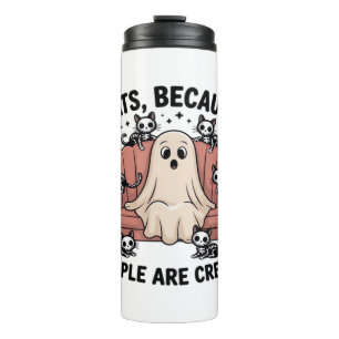 Cats Because People Are Creepy Funny Ghost Hallowe Thermal Tumbler
