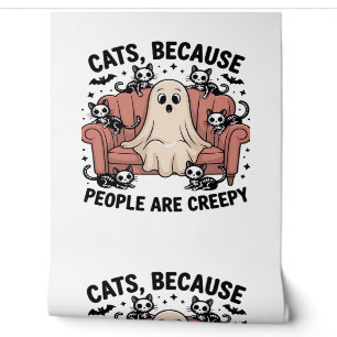 Cats Because People Are Creepy Funny Ghost Hallowe Wallpaper