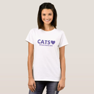 Cats ♥ because people suck T-Shirt