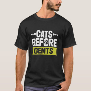 Cats Before Gents Cat Mum T-Shirt