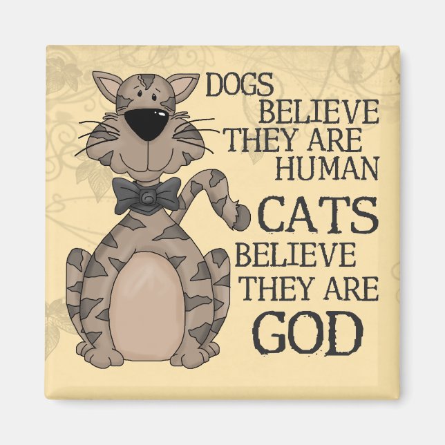 Cats Believe Magnet (Front)