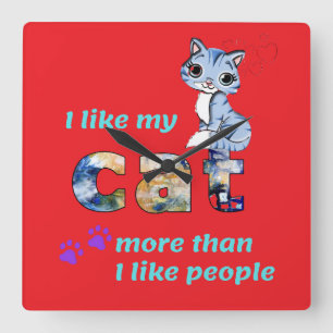 "Cats Better Company Than Men" Stylish Artwork Square Wall Clock