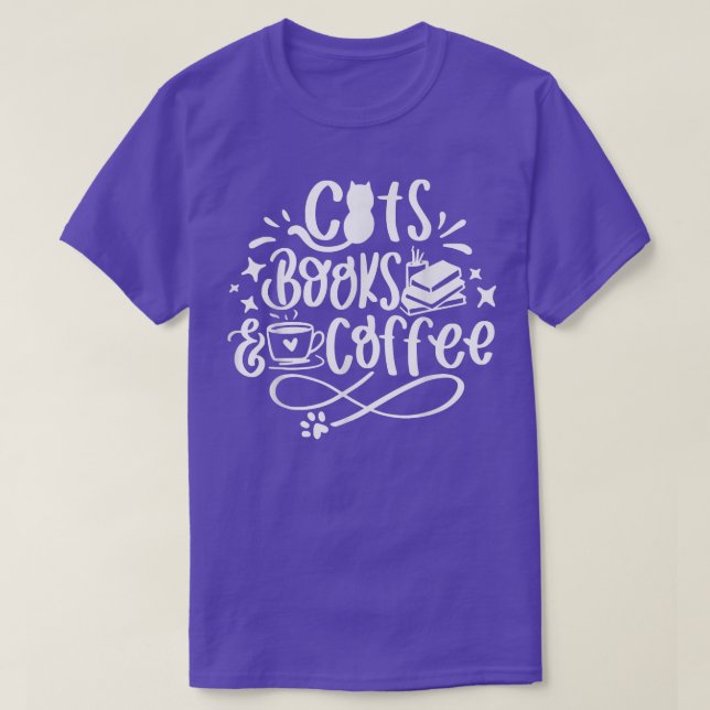 Cats Books and Coffee Funny Librarian Kittens Love T-Shirt (Design Front)
