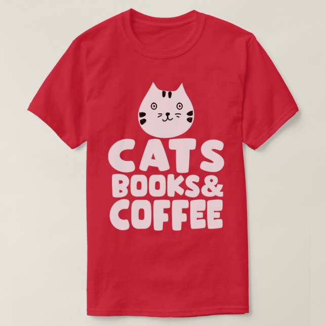 Cats Books Coffee T-Shirt (Design Front)