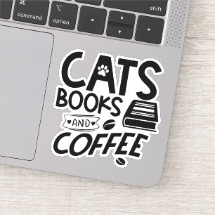 Cats Books Coffee Typography Quote Bookworm
