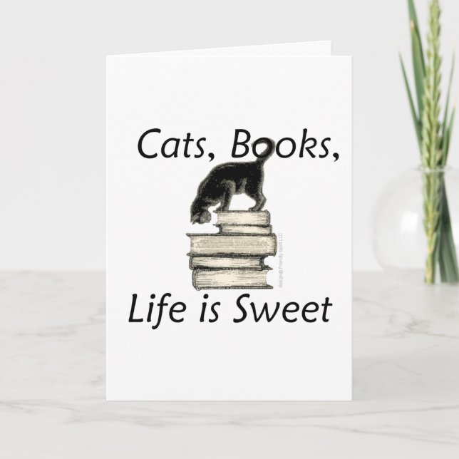 Cats, Books, Life is sweet Card (Front)