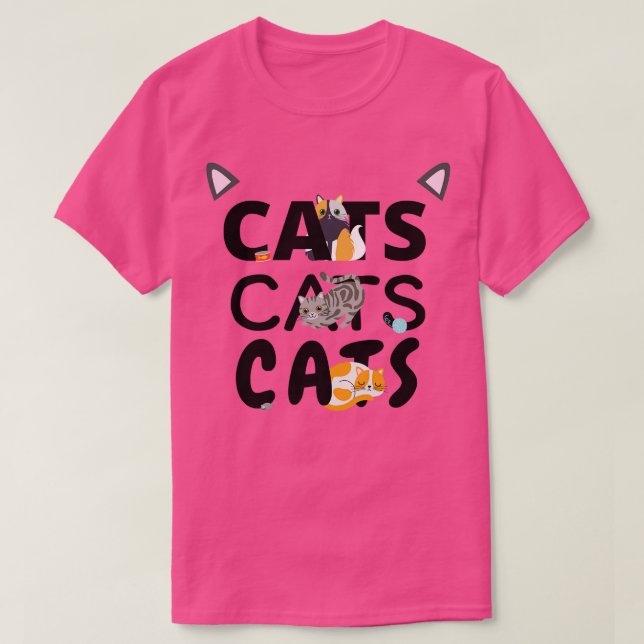 Cats Cats Cats  T-Shirt (Design Front)