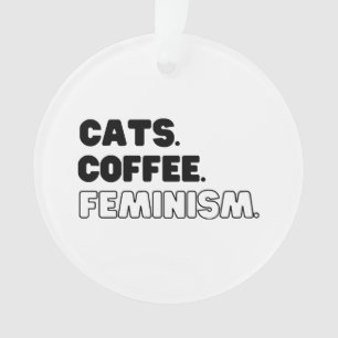 Cats Coffee Feminism Ornament