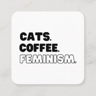 Cats Coffee Feminism Square Business Card
