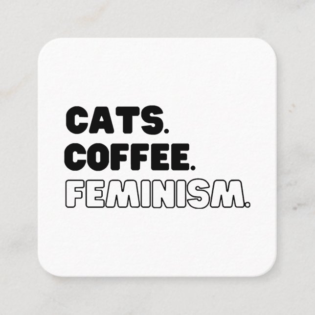 Cats Coffee Feminism Square Business Card (Front)