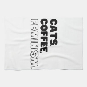Cats Coffee Feminism Tea Towel