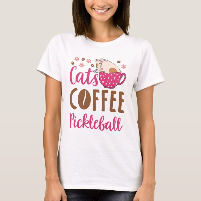 Cats Coffee Pickleball T-Shirt (Front)