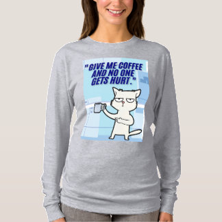 cats coffee quote T-Shirt