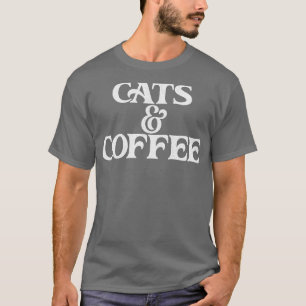 Cats Coffee Retro Style Typography Design T-Shirt