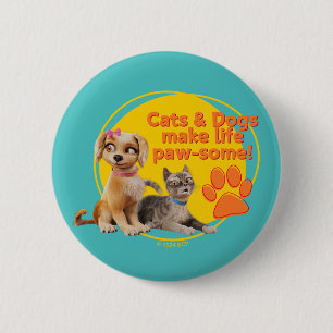 Cats & Dogs Make Life Paw-some! 6 Cm Round Badge