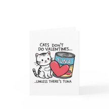 Cats Don't Do Valentines... Kitten Loves Tuna