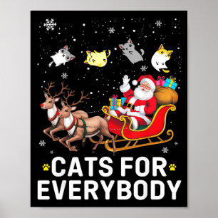 Cats For Everybody Christmas Cat Funny Xmas Cat Lo Poster
