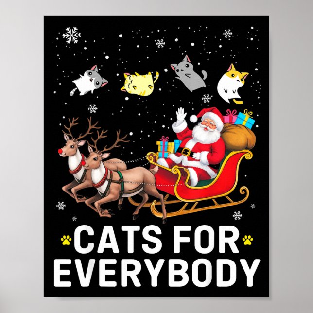 Cats For Everybody Christmas Cat Funny Xmas Cat Lo Poster (Front)