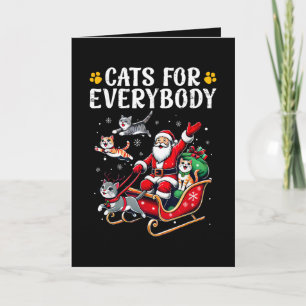 Cats for Everybody Christmas Cat Funny Xmas Holiday Card