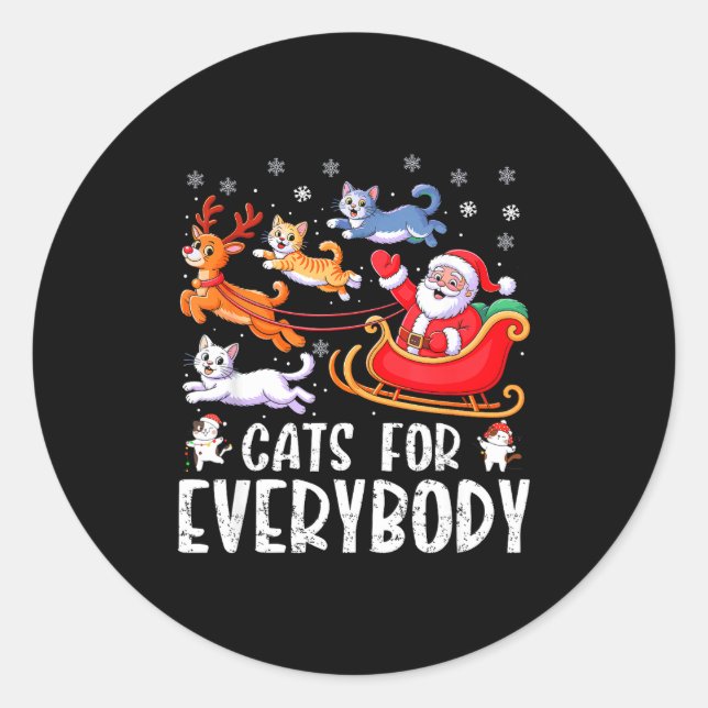 Cats For Everybody Christmas Cat Funny Xmas Men Wo Classic Round Sticker (Front)