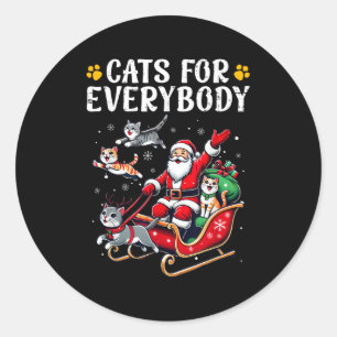 Cats For Everybody Christmas Cat Funny Xmas Men Wo Classic Round Sticker