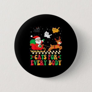 Cats For Everybody Christmas Cat Funny Xmas Women  6 Cm Round Badge