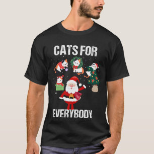 Cats For Everybody Christmas Funny cat T-Shirt