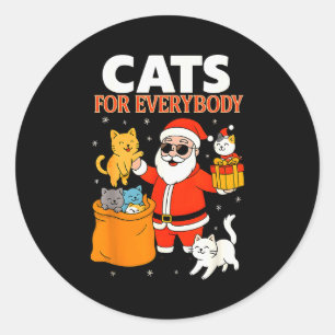 Cats For Everybody Funny Christmas Cat Xmas Santa  Classic Round Sticker