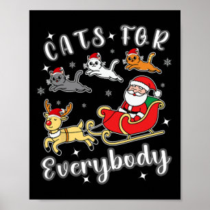 Cats For Everybody Funny Santa Xmas Apparel  Poster