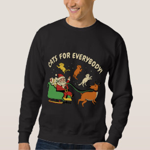 Cats For Everybody Santa Christmas Cat Funny Xmas Sweatshirt