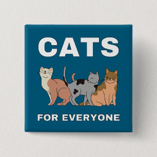 Cats for everyone 15 cm square badge