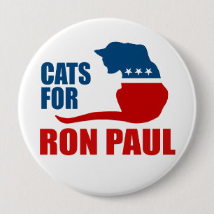 CATS FOR RON PAUL 10 CM ROUND BADGE