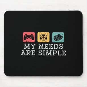 Cats Gaming And Cookies My Needs Are Simple Funny Mouse Pad