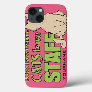 CATS HAVE STAFF custom cases