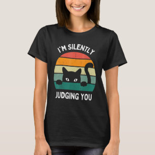 Cats I'm Silently Judging You Black Cat T-Shirt