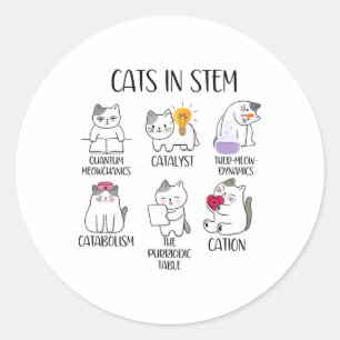 Cats In Stem Funny Science Meme Scientist Nerd Cat Classic Round Sticker
