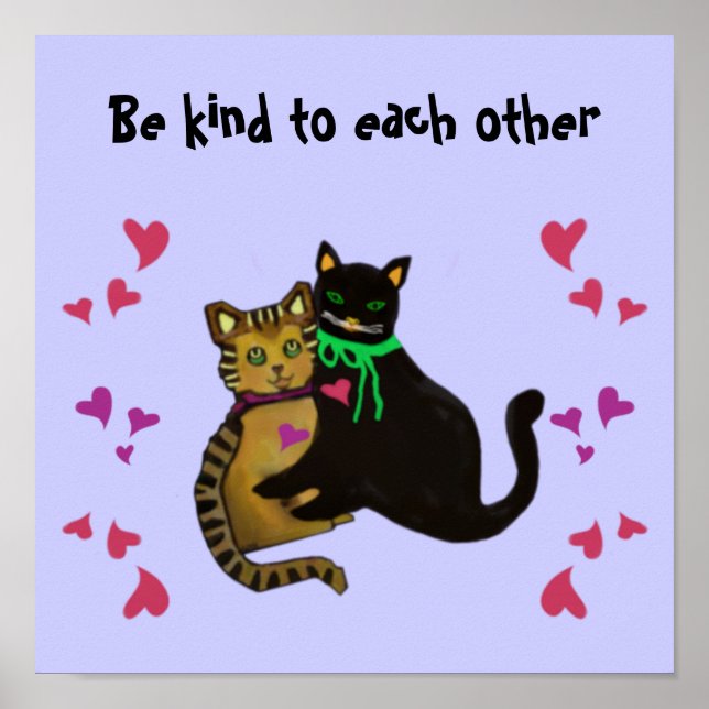 Cats Kindness Saying Poster (Front)