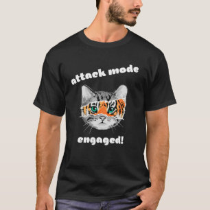 Cats Kittens Tiger Attack Mode Engaged T-Shirt