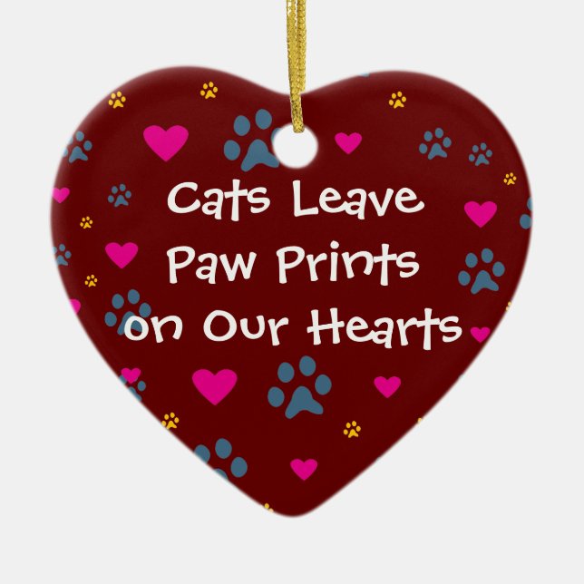 Cats Leave Paw Prints on Our Hearts Ceramic Tree Decoration (Front)