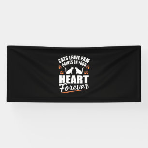 Cats Leave Paw Prints On Your Heart Banner