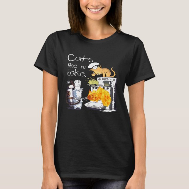 Cats Like To Bake   Shirt (Front)