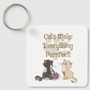 Cats Make Everything Purrfect Key Chain