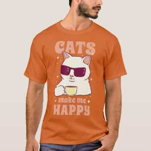 Cats Make Me Happy Coffee Drinking Sunglasses Kitt T-Shirt
