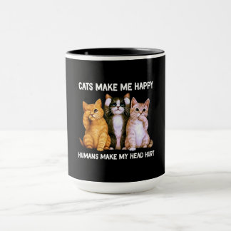 cats make me happy humans make mug