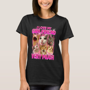 Cats Meme Funny Cat Lover Cat Sayings I Love My Gi T-Shirt