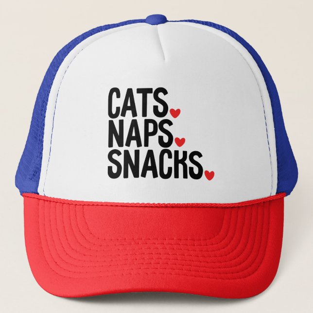 Cats Naps Snacks - Cat lovers      Trucker Hat (Front)