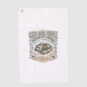 Cats Over People Cat Introvert Anti Social Vintage Golf Towel